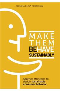 Make Them Behave Sustainably