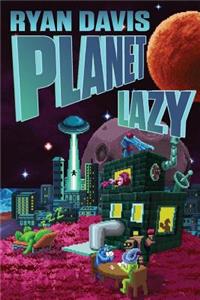 Planet Lazy