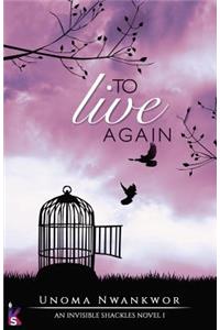 To Live Again