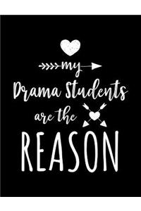 My Drama Students Are The Reason