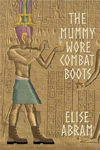Mummy Wore Combat Boots