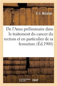 de l'Anus Préliminaire Dans Le Traitement Du Cancer Du Rectum Et En Particulier de Sa Fermeture