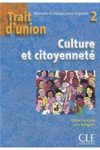 Trait d'union 2 - Cahier de culture et citoyennete A2