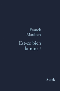 Est-ce bien la nuit ?
