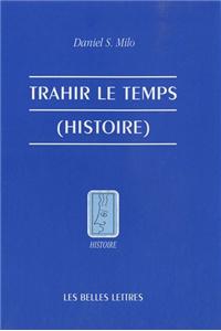 Trahir Le Temps (Histoire).