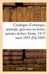 Catalogue d'Estampes Anciennes, Portraits, Gravures Au Burin, Pointes Sèches