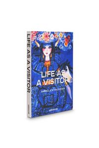 Life as a Visitor