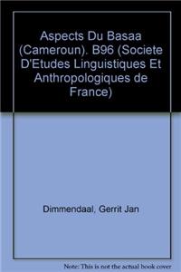 Aspects Du Basaa (Cameroun). Traduction de L. Bouquiaux