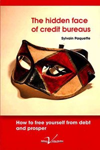 The Hidden Face of Credit Bureaus