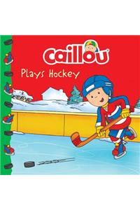 Caillou Plays Hockey