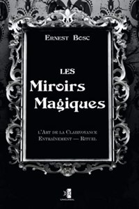 Les Miroirs Magiques