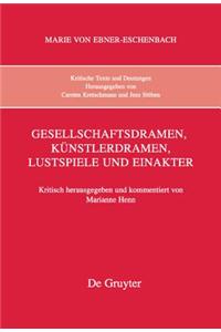 Gesellschaftsdramen, Künstlerdramen, Lustspiele Und Einakter