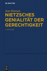 Nietzsches Genialität der Gerechtigkeit