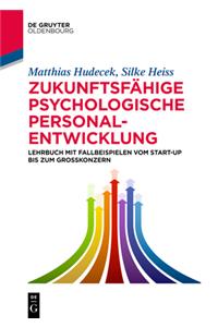 Zukunftsfähige Psychologische Personalentwicklung