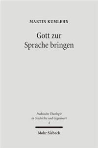 Gott zur Sprache bringen