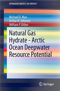 Natural Gas Hydrate - Arctic Ocean Deepwater Resource Potential