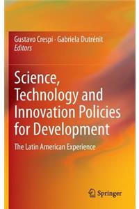 Science, Technology and Innovation Policies for Development