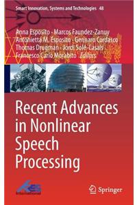 Recent Advances in Nonlinear Speech Processing