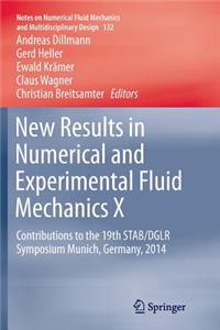 New Results in Numerical and Experimental Fluid Mechanics X