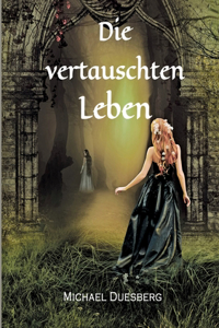 Die vertauschten Leben
