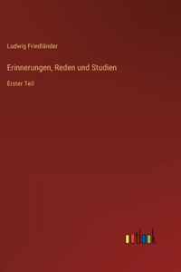 Erinnerungen, Reden und Studien