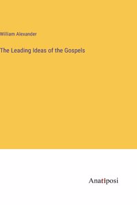 Leading Ideas of the Gospels