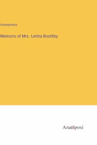 Memoirs of Mrs. Letitia Boothby