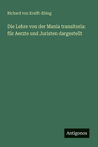 Die Lehre von der Mania transitoria