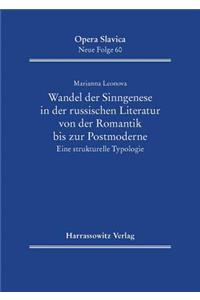 Wandel Der Sinngenese in Der Russischen Literatur Von Der Romantik Bis Zur Postmoderne