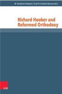 Richard Hooker and Reformed Orthodoxy