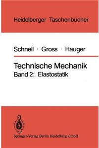 Technische Mechanik: Band 2: Elastostatik