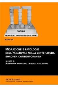 Migrazione E Patologie Dell'«humanitas» Nella Letteratura Europea Contemporanea