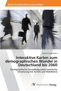 Interaktive Karten zum demographischen Wandel in Deutschland bis 2060
