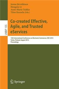 Co-Created Effective, Agile, and Trusted Eservices