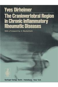 The Craniovertebral Region in Chronic Inflammatory Rheumatic Diseases