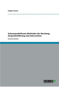 Schwerpunktthema Methoden der Beratung, Gesprächsführung und Intervention