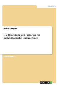 Die Bedeutung des Factoring für mittelständische Unternehmen
