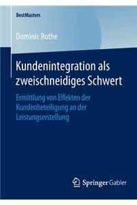 Kundenintegration ALS Zweischneidiges Schwert