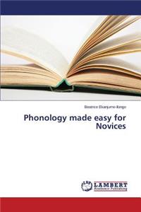 Phonology Made Easy for Novices