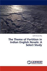 Theme of Partition in Indian English Novels