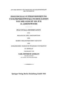 Individuelle Futterverwertung Und Körperentwicklung Bei Kälbern Von Der Geburt Bis Zur 15. Lebenswoche