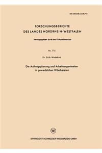 Die Auftragsplanung und Arbeitsorganisation in gewerblichen Wäschereien