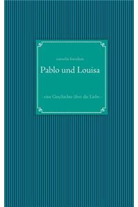 Pablo und Louisa