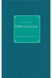 Pablo und Louisa