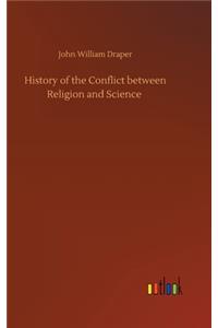 History of the Conflict between Religion and Science