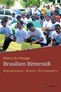 Brasilien Bittersuss