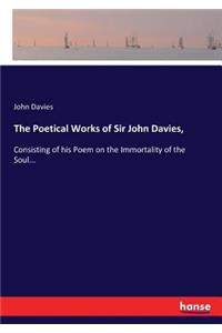 The Poetical Works of Sir John Davies,