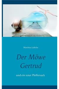 Der Möwe Gertrud