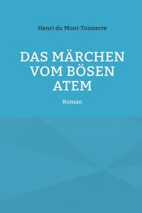 Das Märchen vom bösen Atem