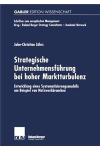 Strategische Unternehmensführung Bei Hoher Marktturbulenz